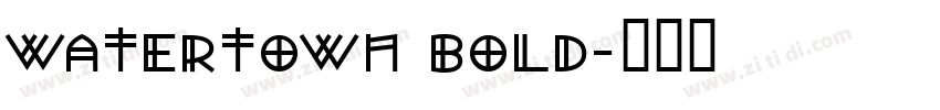 Watertown Bold字体转换